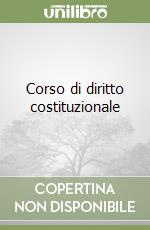 Corso di diritto costituzionale libro