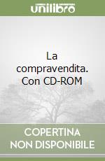 La compravendita. Con CD-ROM libro