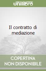 Il contratto di mediazione libro