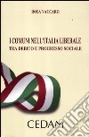 I comuni nell'Italia liberale. Tra debito e progresso sociale libro di Vaccaro Rosa