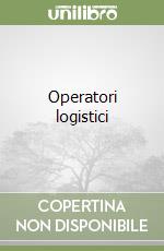 Operatori logistici libro