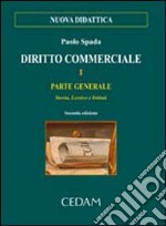 DIRITTO COMMERCIALE I PARTE GENERALE