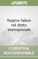 Regime failure nel diritto internazionale