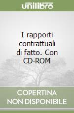 I rapporti contrattuali di fatto. Con CD-ROM