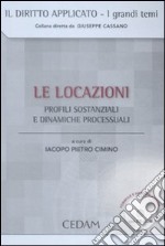 Le locazioni. Profili sostanziali e dinamiche processuali. Con CD-ROM libro