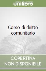 Corso di diritto comunitario libro