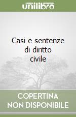 Casi e sentenze di diritto civile libro