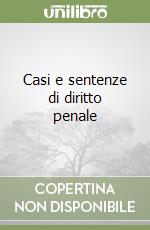 Casi e sentenze di diritto penale libro