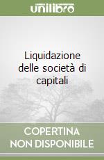 Liquidazione delle società di capitali libro