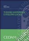 Turismo sostenibile e sviluppo locale libro