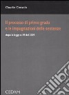 Spiegazioni di diritto processuale civile. Vol. 3: Il processo di primo grado e le impugnazioni delle sentenze libro