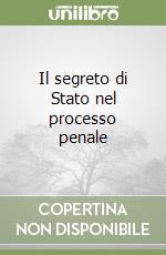 Il segreto di Stato nel processo penale