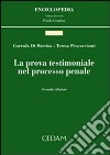 La prova testimoniale nel processo penale libro