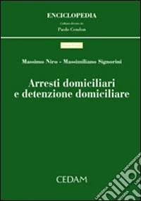 Arresti domiciliari e detenzione domiciliare