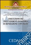 L'esecuzione dei provvedimenti in materia di separazione e divorzio libro