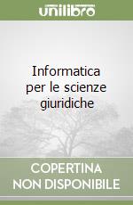 Informatica per le scienze giuridiche