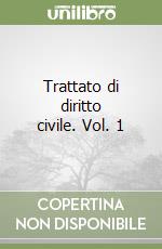 Trattato di diritto civile. Vol. 1 libro