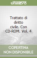 Trattato di diritto civile. Con CD-ROM. Vol. 4 libro