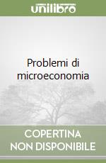 Problemi di microeconomia