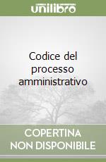 Codice del processo amministrativo