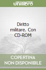 Diritto militare. Con CD-ROM libro