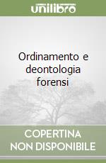 Ordinamento e deontologia forensi libro