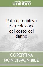 Patti di manleva e circolazione del costo del danno libro