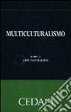 Multiculturalismo libro di Baldini V. (cur.)