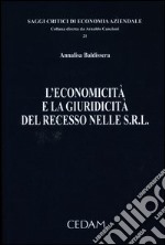 L'economicità e la giuridicità del recesso nelle s.r.l. libro