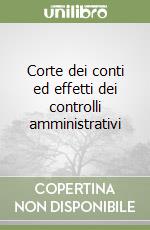 Corte dei conti ed effetti dei controlli amministrativi libro