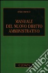 Manuale del nuovo diritto amministrativo libro di Franco Italo