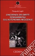 L'incidenza dei diritti fondamentali sull'autonomia negoziale libro