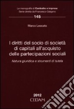 I diritti del socio di società di capitali all'acquisto delle partecipazione sociali libro