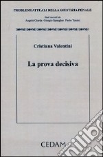 La prova decisiva libro