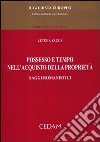 Possesso e tempo nell'acquisto della proprietà. Saggi romanistici libro