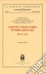 Diritto tributario internazionale. Manuale libro