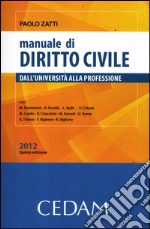 Manuale di diritto civile. Dall'Università alla professione libro