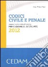 Codici civile e penale. Annotati con la giurisprudenza per l'esame di avvocato 2012 libro