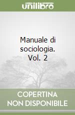 Manuale di sociologia. Vol. 2 libro