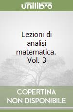 Lezioni di analisi matematica. Vol. 3