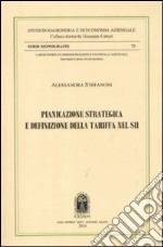 Pianificazione strategica e definizione della tariffa nel SII