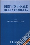 Diritto penale della famiglia libro