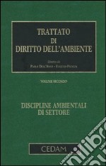 Trattato di diritto dell'ambiente. Vol. 2: Discipline ambientali di settore libro