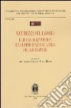 Sicurezza sul lavoro. Il ruolo dell'impresa e la partecipazione attiva del lavoratore libro