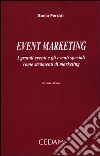 Event marketing. I grandi eventi e gli eventi speciali come strumenti di marketing libro di Ferrari Sonia