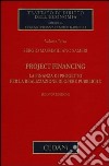 Project financing. La finanza di progetto per la realizzazione di opere pubbliche. Vol. 3 libro