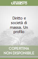 Diritto e società di massa. Un profilo