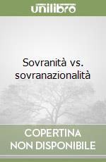 Sovranità vs. sovranazionalità
