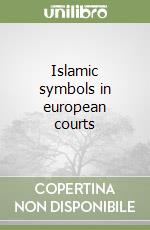 Islamic symbols in european courts