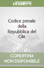 Codice penale della Repubblica del Cile libro